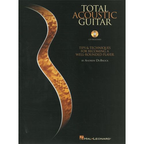 HAL LEONARD TOTAL ACOUSTIC GUITAR TIPS AND TECHNIQUES GUITAR WITH TAB + CD - GUITAR