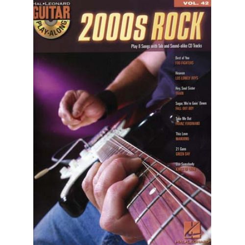 HAL LEONARD GUITAR PLAY ALONG VOL.42 - 2000'S ROCK + CD - GUITAR TAB