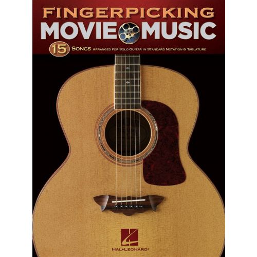 HAL LEONARD FINGERPICKING MOVIE MUSIC 15 SONGS ARRANGED FOR SOLO GUITAR - GUITAR
