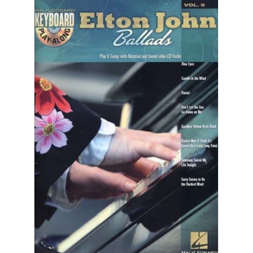 KEYBOARD PLAY ALONG VOL.9 ELTON JOHN BALLADS + CD - PIANO, CHANT