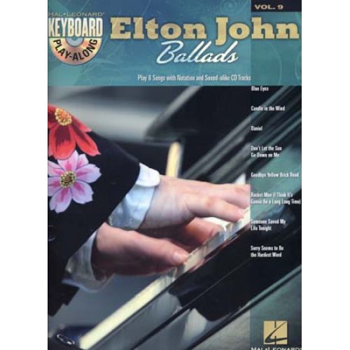 KEYBOARD PLAY ALONG VOL.9 ELTON JOHN BALLADS + CD - PIANO, CHANT