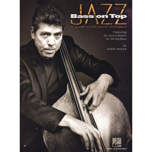 HAL LEONARD MCKEE ANDY JAZZ BASS ON TOP DOUBLE BASS - DOUBLE BASS