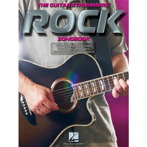 THE GUITAR STRUMMERS' ROCK SONGBOOK STRUM IT - MELODY LINE, LYRICS AND CHORDS