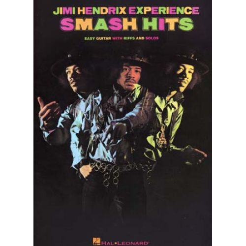 HAL LEONARD HENDRIX JIMI - SMASH HITS - EASY GUITAR TAB