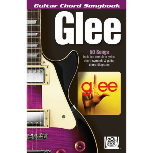 GLEE GUITAR CHORD SONGBOOK - LYRICS AND CHORDS