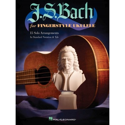 HAL LEONARD J.S. BACH FOR FINGERSTYLE UKULELE