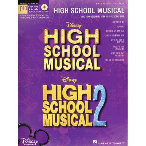 HIGH SCHOOL MUSICAL, VOLUME 28 + CD - SING 8 CHART-TOPPING SONGS WITH A PROFESSIONAL BAND - VOICE