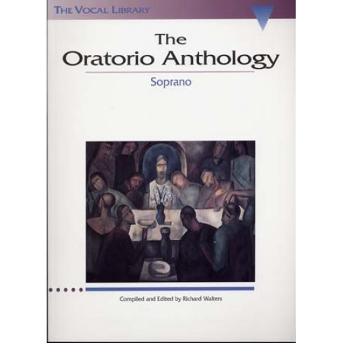 HAL LEONARD THE ORATORIO ANTHOLOGY - VOIX SOPRANO