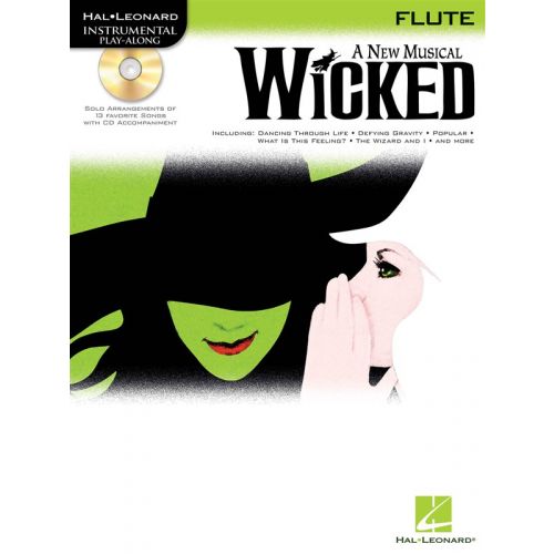 HAL LEONARD WICKED - A NEW MUSICAL FOR + CD - FLUTE