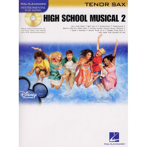 INSTRUMENTAL PLAY-ALONG HIGH SCHOOL MUSICAL 2 + CD - TENOR SAXOPHONE