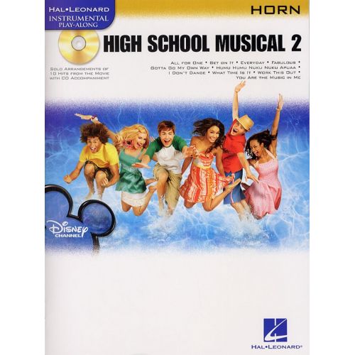 HAL LEONARD INSTRUMENTAL PLAY-ALONG HIGH SCHOOL MUSICAL 2 + CD - HORN