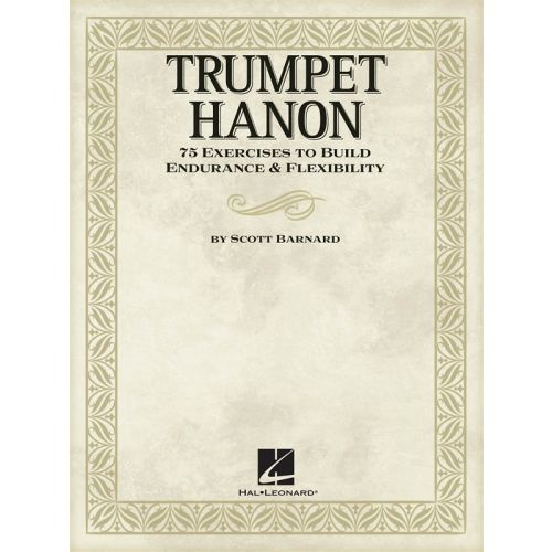 HAL LEONARD BARNARD SCOTT TRUMPET HANON INSTRUCTION - TRUMPET