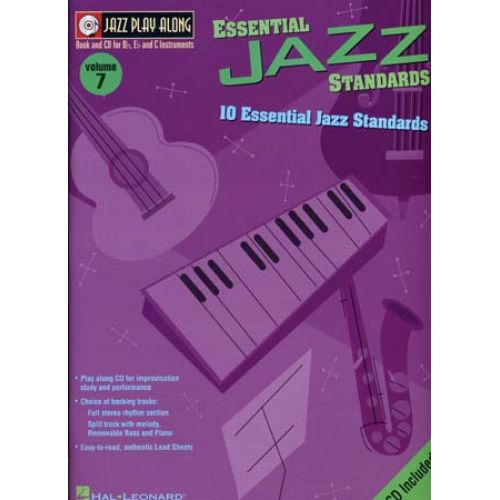 HAL LEONARD JAZZ PLAY ALONG VOL.07 ESSENTIAL JAZZ STANDARDS BB, EB, C INST. CD
