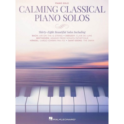 CALMING CLASSICAL PIANO SOLOS
