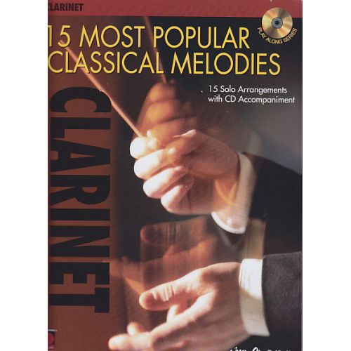 CHERRY LANE 15 MOST POPULAR CLASSICAL MELODIES + CD - CLARINETTE