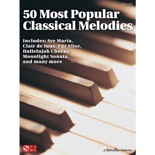 50 MOST POPULAR CLASSICAL MELODIES FOR EASY - PIANO SOLO
