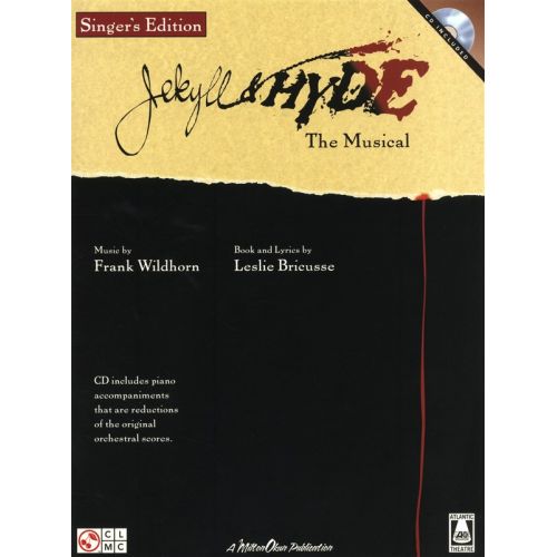 WILDHORN AND BRICUSSE JEKYLL AND HYDE THE MUSICAL SINGERS EDITION - VOICE