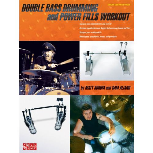 HAL LEONARD SORUM MATT AND ALIANO SAM DOUBLE BASS DRUMMING AND POWER FILLS WORKOUT - DRUMS