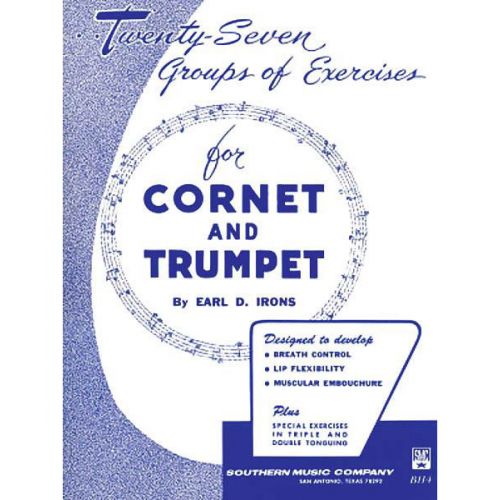 EARL IRONS TWENTY-SEVEN (27) GROUPS OF EXERCISES FOR TRUMPET