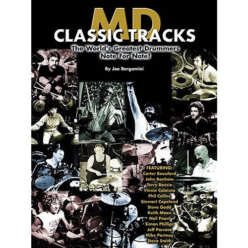 BERGAMINI JOE - MD CLASSIC TRACKS - THE WORLD'S GREATEST DRUMMERS NOTE FOR NOTE - DRUMS