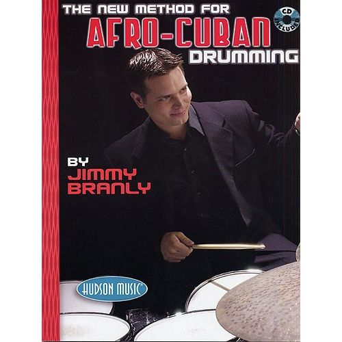JIMMY BRANLY THE NEW METHOD FOR AFRO-CUBAN DRUMMNIG DRUMS + CD - DRUMS