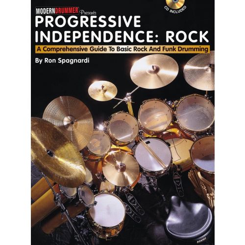 PROGRESSIVE INDEPENDENCE COMPREHENSIVE GUIDE ROCK AND FUNK DRUMMNG + CD - DRUMS