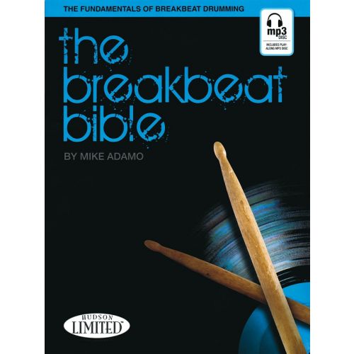 MICHAEL ADAMO THE BREAKBEAT BIBLE DRUMS BOOK - DRUMS
