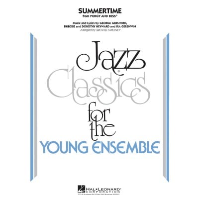 SUMMERTIME (ARR. MICHAEL SWEENY) - JAZZ CLASSICS FOR THE YOUNG ENSEMBLE