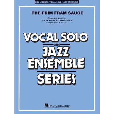 HAL LEONARD THE FRIM FRAM SAUCE - VOCAL SOLO / JAZZ ENSEMBLE SERIES 