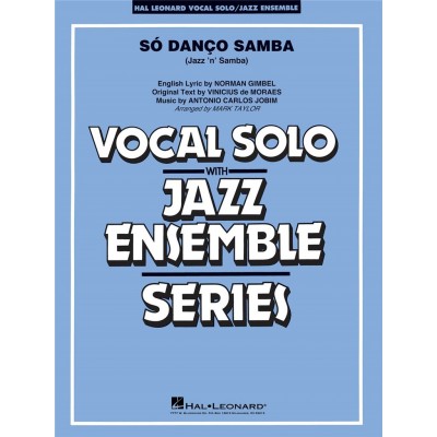 HAL LEONARD SO DANCO SAMBA - VOCAL SOLO / JAZZ ENSEMBLE SERIES 