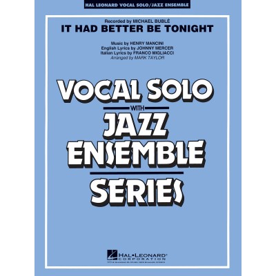 MANCINI HENRY - IT HAD BETTER BE TONIGHT - VOCAL SOLO / JAZZ ENSEMBLE SERIES