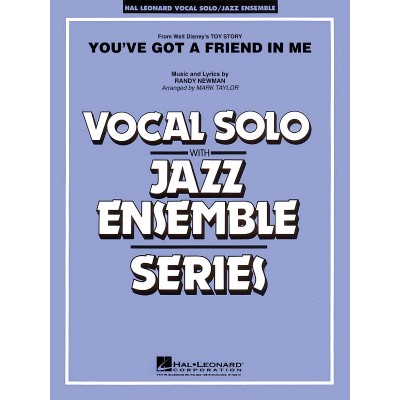 NEWMAN RANDY - YOU'VE GOT A FRIEND IN ME - VOCAL SOLO / JAZZ ENSEMBLE SERIES 