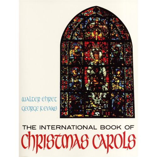 INTERNATIONAL BOOK OF CHRISTMAS CAROLS LYRICS CHRDS - VOICE