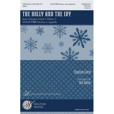 HAL LEONARD GJEILO OLA - THE HOLLY AND THE IVY - CHOEUR SSAATTBB