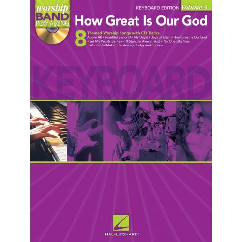 WORSHIP BAND PLAYALONG VOLUME 3 HOW GREAT IS OUR GOD - KEYBOARD