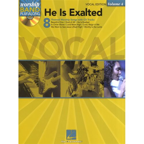 WORSHIP BAND PLAY-ALONG VOLUME 4 - HE IS EXALTED VOCAL + CD - VOICE