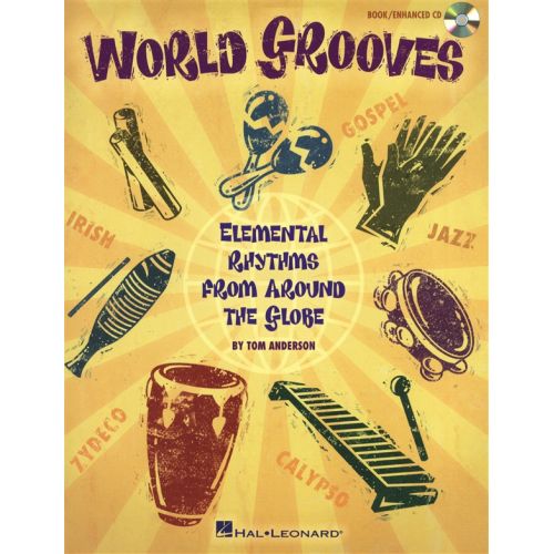 HAL LEONARD WORLD GROOVES ELEMENTAL RHYTHMS FROM AROUND THE GLOBE PERC + CD - PERCUSSION