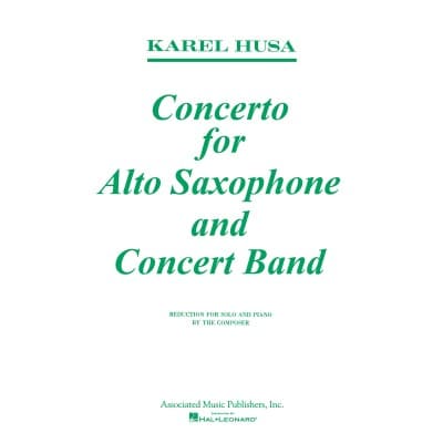 HAL LEONARD HUSA KAREL - CONCERTO FOR ALTO SAXOPHONE AND CONCERT BAND - SAXOPHONE & PIANO