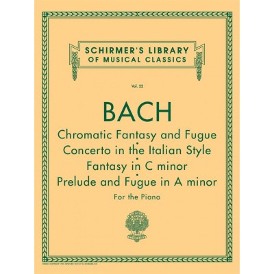 BACH J.S. - CHROMATIC FANTASY AND FUGUE AND OTHER WORKS FOR PIANO