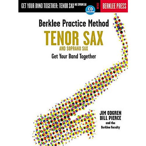 BERKLEE PRACTICE METHOD GET YOUR BAND TOGETHER TENOR AND SOPRANO SAX - TENOR SAXOPHONE