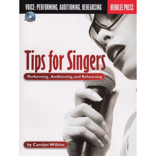 HAL LEONARD TIPS FOR SINGERS PERFORMING, AUDITIONING AND REHEARSING + CD - VOICE