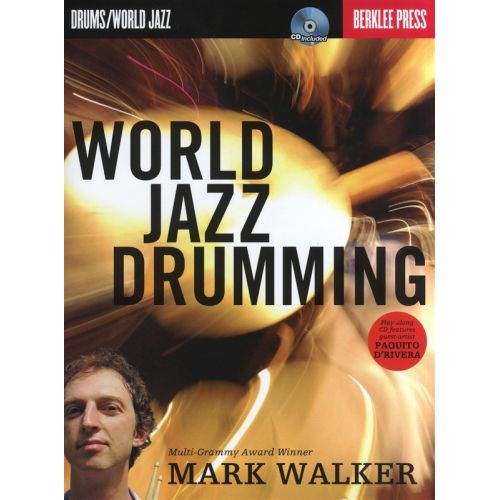 MARK WALKER WORLD JAZZ DRUMMING DRUMS + CD - DRUMS