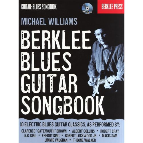 HAL LEONARD WILLIAMS MICHAEL BERKLEE BLUES GUITAR SONGBOOK METHOD + CD - GUITAR