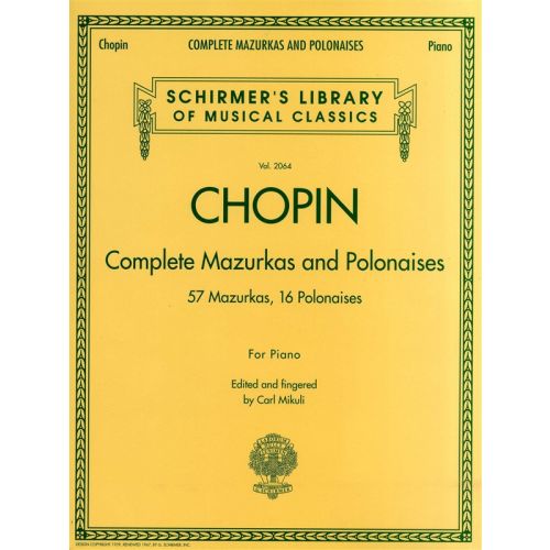 CHOPIN FREDERIC - COMPLETE MAZURKAS AND POLONAISES - PIANO SOLO
