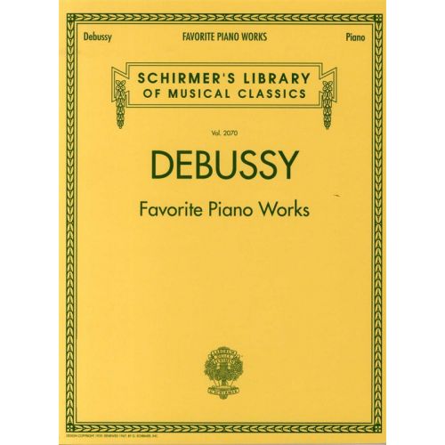 SCHIRMER DEBUSSY FAVOURITE PIANO WORKS - PIANO SOLO