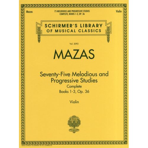 SCHIRMER LIBRARY MAZAS 75 MELODIOUS AND PROGRESSIVE STUDIES OP.36 - VIOLIN
