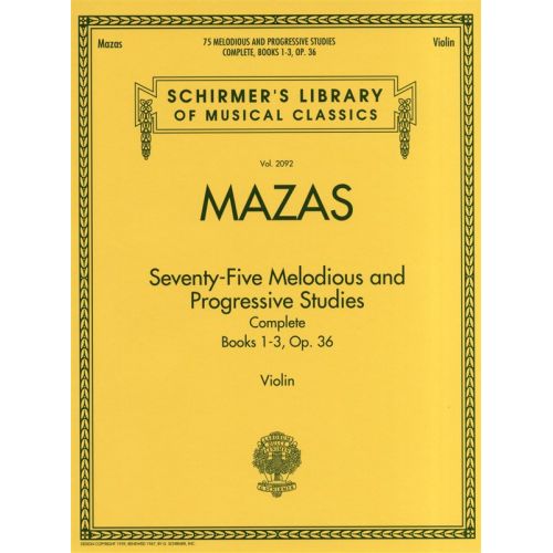 HAL LEONARD SCHIRMER LIBRARY MAZAS 75 MELODIOUS AND PROGRESSIVE STUDIES OP.36 - VIOLIN