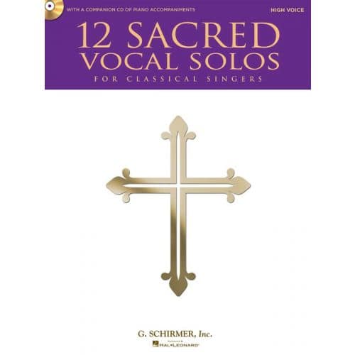 12 SACRED VOCAL SOLOS FOR CLASSICAL SINGERS + CD - HIGH VOICE
