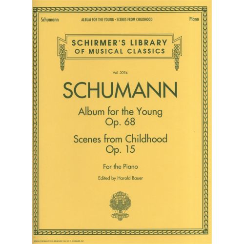 SCHUMANN RICHARD ALBUM FOR THE YOUNG AND SCENES FROM CHILDHOOD - PIANO SOLO
