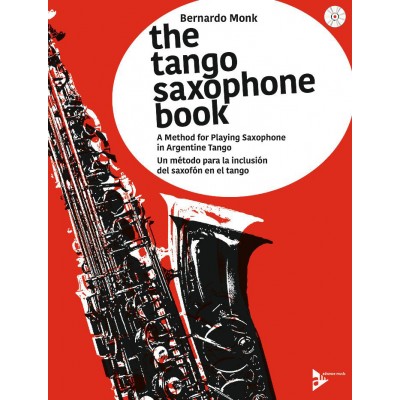  Monk B. - The Tango Saxophone Book + Cd